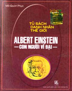Sách nói Albert Einstein, Con Người Vĩ Đại