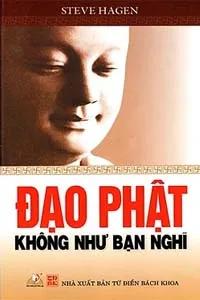 Sách nói Đạo Phật Không Như Bạn Nghĩ