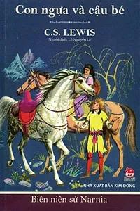 Sách nói Biên Niên Sử Narnia 3, Con Ngựa Và Cậu Bé