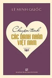 Sách nói Chuyện Tình Các Danh Nhân Việt Nam 1