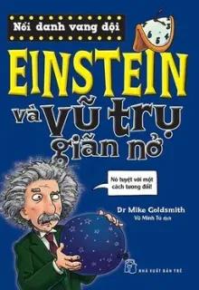 Sách nói Einstein Và Vũ Trụ Giãn Nở