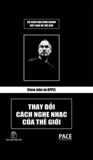 Sách nói Steve Jobs Và Apple Thay Đổi Cách Nghe Nhạc Của Thế Giới