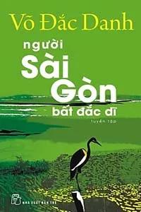 Sách nói Người Sài Gòn Bất Đắc Dĩ