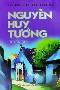 Sách nói Nguyễn Huy Tưởng Tuyển Tập