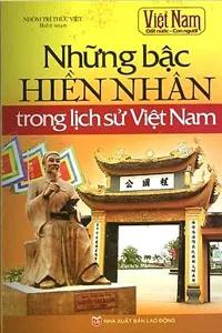 Sách nói Những Bậc Hiền Nhân Trong Lịch Sử Việt Nam