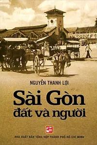 Sách nói Sài Gòn, Đất Và Người