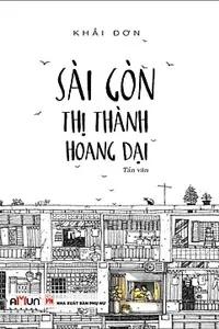 Sách nói Sài Gòn, Thị Thành Hoang Dại