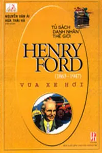 Henry Ford, Vua Xe Hơi