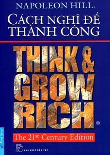 Cách Nghĩ Để Thành Công - Think & Grow Rich